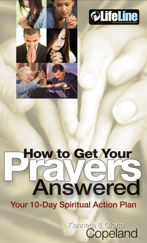 Your 10-Day Spiritual Action Plan for - How To Get Your Prayers Answered