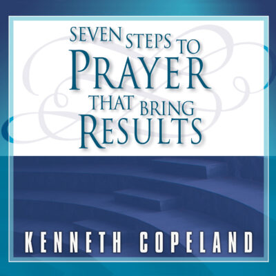 Seven Steps To Prayer That Bring Results CD Series
